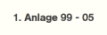 1. Anlage 99 - 05